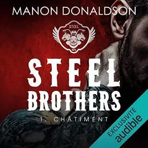 Manon Donaldson, "Steel Brothers, tome 1 : Châtiment"