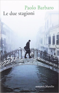 Le due stagioni - Paolo Barbaro