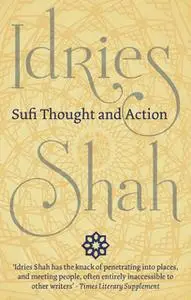 «Sufi Thought and Action» by Idries Shah