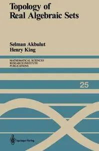 Topology of Real Algebraic Sets (Mathematical Sciences Research Institute Publications)