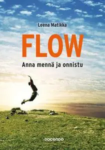 «Flow» by Leena Matikka