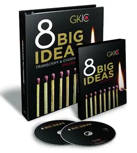 Dan Kennedy: 8 Big Ideas