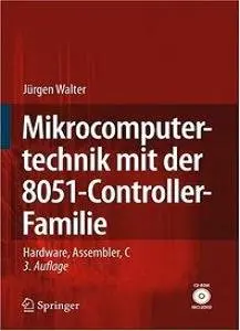 Mikrocomputertechnik. Mit Mikrocontrollern der Familie 8051 (repost)