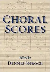 Choral Scores [Repost]