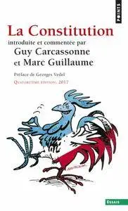 Guy Carcassonne, Marc Guillaume, "La Constitution", 14e édition