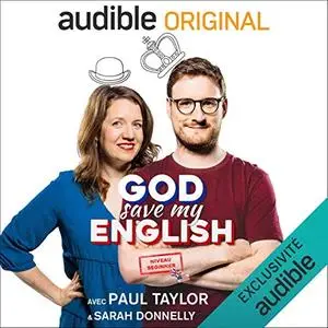 Paul Taylor, Sarah Donnelly, "God Save my English Beginner : avec Paul Taylor & Sarah Donnelly"