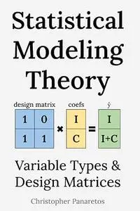 Statistical Modeling Theory: Variable Types & Design Matrices