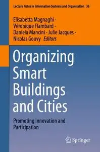 Organizing Smart Buildings and Cities: Promoting Innovation and Participation