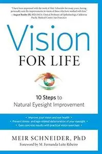 Vision for Life, Revised Edition: Ten Steps to Natural Eyesight Improvement (repost)