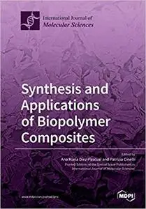 Synthesis and Applications of Biopolymer Composites