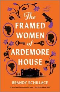 The Framed Women of Ardemore House: A Novel