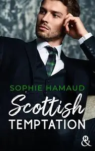 Sophie Hamaud, "Scottish temptation"