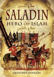 Geoffrey Hindley - SALADIN: Hero of Islam