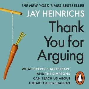 «Thank You for Arguing» by Jay Heinrichs