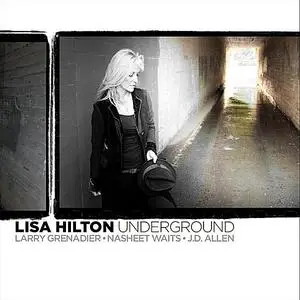 Lisa Hilton - Underground (2011)