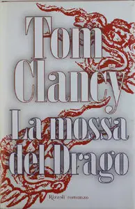 Tom Clancy - La mossa del Drago