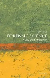 Forensic Science: A Very Short Introduction