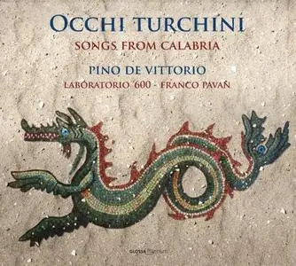 Pino de Vittorio, Laboratorio '600 & Franco Pavan - Occhi turchini: Songs from Calabria (2017)