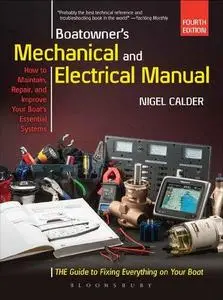Boatowner's Mechanical and Electrical Manual: Repair and Improve Your Boat's Essential Systems