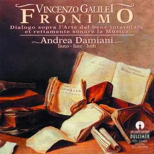 Andrea Damiani - Vincenzo Galilei: Fronimo (1999)