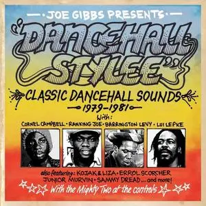 VA - Joe Gibbs Presents Dancehall Stylee - Classic Dancehall Sounds 1979-1981 (2023)