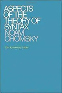 Aspects of the Theory of Syntax (The MIT Press) [Kindle Edition]