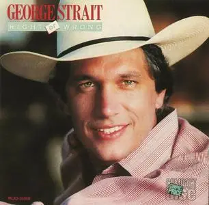 George Strait - Right Or Wrong (1983)