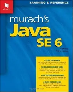 Murach's Java SE 6: Training & Reference (repost)