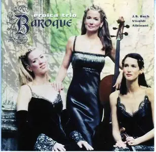 Eroica Trio - Baroque (2000)