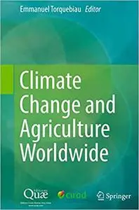 Climate Change and Agriculture Worldwide