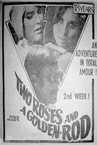Two Roses and a Golden Rod (1969) 