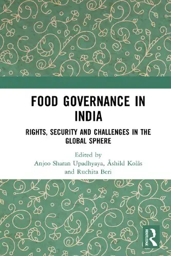 Food Governance in India: Rights, Security and Challenges in the Global Sphere