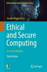 Ethical and Secure Computing: A Concise Module (Undergraduate Topics in Computer Science)