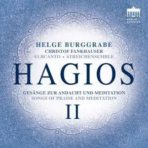 Elbcanto & Helge Burggrabe - Hagios II (Songs of Praise and Meditation) (2018)