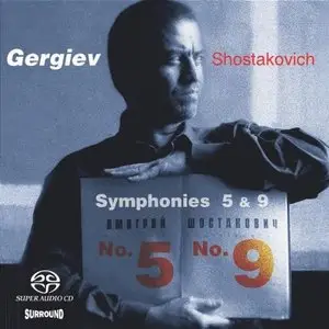 Valery Gergiev, Kirov Orchestra (Mariinsky) - Shostakovich: Symphony 5 & 9 (2004) MCH PS3 ISO + Hi-Res FLAC