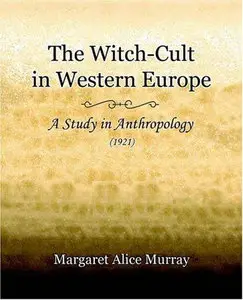 The Witch Cult in Western Europe