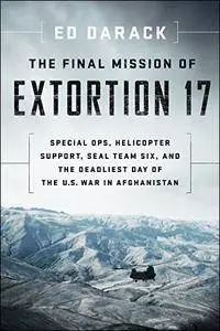 The Final Mission of Extortion 17
