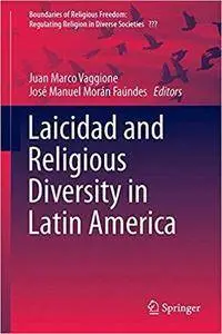 Laicidad and Religious Diversity in Latin America