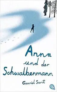 Anna und der Schwalbenmann