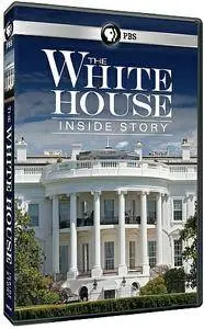 PBS - The White House: Inside Story (2016)