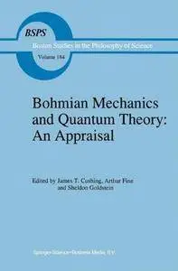 Bohmian Mechanics and Quantum Theory: An Appraisal