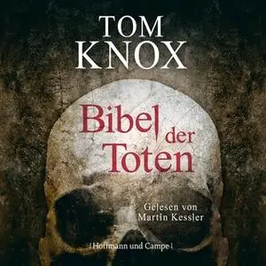 «Bibel der Toten» by Tom Knox