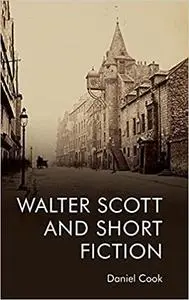 Walter Scott and Short Fiction