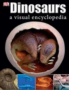 Dinosaurs: A Visual Encyclopedia