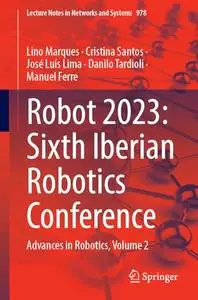 Robot 2023: Sixth Iberian Robotics Conference Advances in Robotics, Volume 2