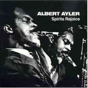 Albert Ayler - Spirits Rejoice