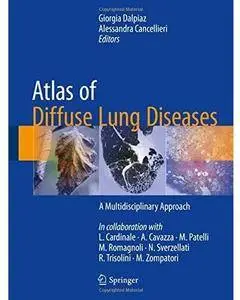 Atlas of Diffuse Lung Diseases: A Multidisciplinary Approach [Repost]