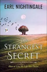 «The Strangest Secret» by Earl Nightingale, GP Editors