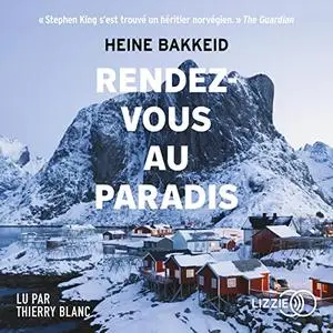 Heine Bakkeid, "Rendez-vous au paradis"