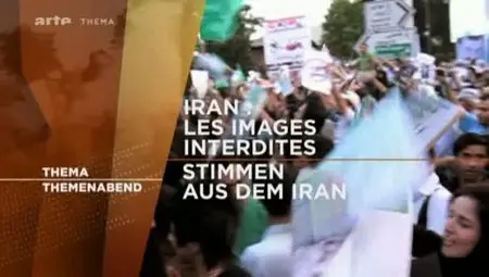 (Arte Thema) Iran, les images interdites (2011)